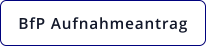 BfP Aufnahmeantrag